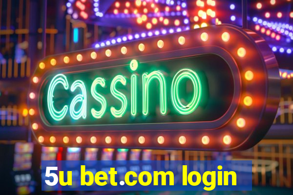 5u bet.com login